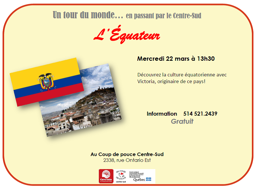 Un tour du monde… en passant par le Centre-Sud: l’Équateur